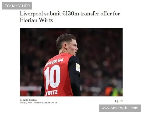 罗马诺确认！维尔茨抵利物浦周五体检，1.5 亿欧新标王即将诞生(3)